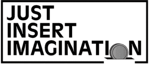 Just Insert Imagination